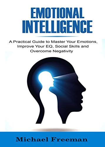 Mastering EI and EQ: Strategies to Boost Your Emotional Intelligence for Personal Growth