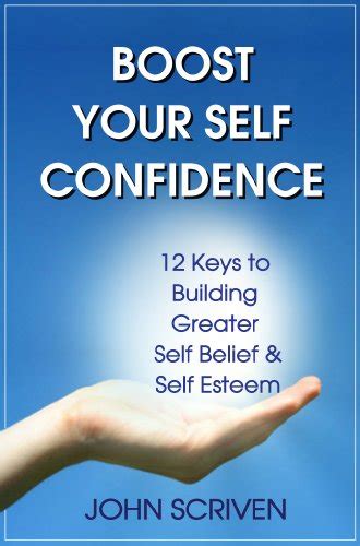 Building Self-Assurance: Tips and Techniques to Boost Your Confidence and Self-Esteem